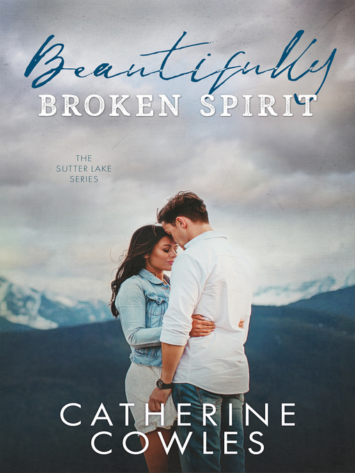 Title details for Beautifully Broken Spirit by Catherine Cowles - Available